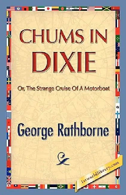 Chums in Dixie by George Rathborne