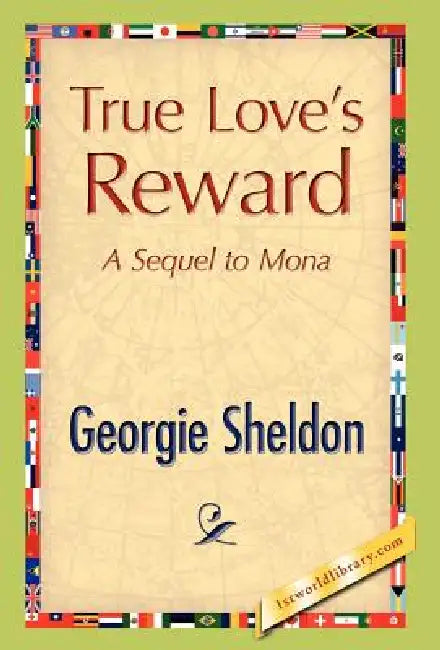 True Love's Reward by Georgie Sheldon