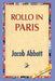 Rollo in Paris by Jacob Abbott