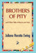 Brothers of Pity and Other Tales of Beasts and Men by Juliana H. Ewing