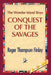 The Wonder Island Boys: Conquest of the Savages by Roger T. Finlay