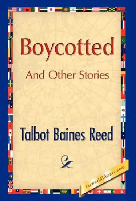 Boycotted And Other Stories by Talbot B. Reed