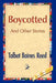 Boycotted And Other Stories by Talbot B. Reed