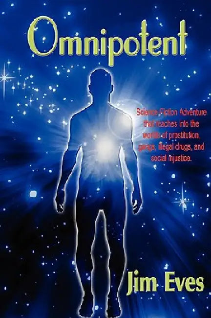 Omnipotent by Jim Eves, 1st World Library, Library 1stworld Library