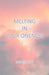 Melting in Your Oneness by Isabelle Levi, 1stworld Publishing, 1stworld Library