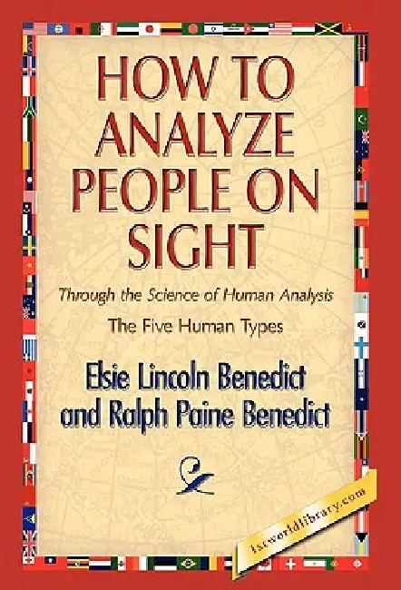 How to Analyze People on Sight by Elsie Lincoln Benedict, Ralph Paine Benedict, 1st World Library