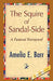 The Squire of Sandal-Side by Amelia E. Barr
