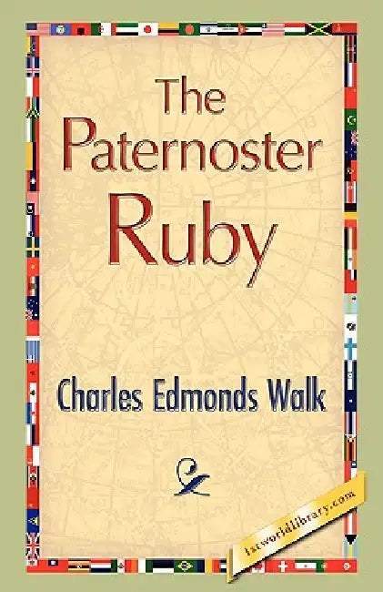 The Paternoster Ruby by Charles Edmonds Walk