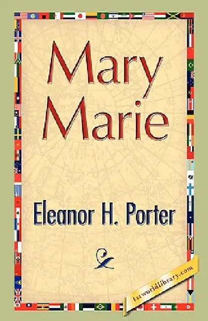 Mary Marie by Eleanor H. Porter