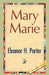 Mary Marie by Eleanor H. Porter