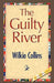 The Guilty River by Wilkie Collins