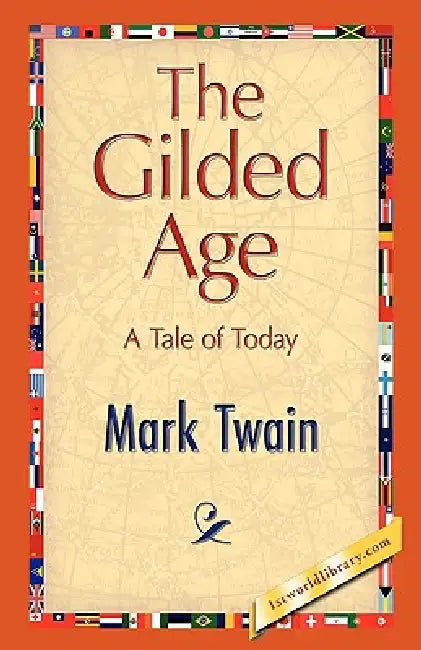 The Gilded Age by Mark Twain