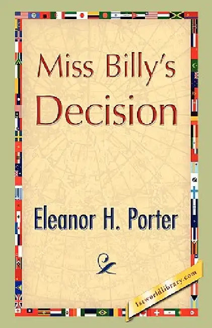 Miss Billy's Decision by Eleanor H. Porter