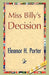Miss Billy's Decision by Eleanor H. Porter