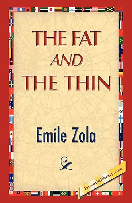 The Fat and the Thin by Emile Zola