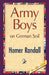 Army Boys on German Soil by Homer Randall