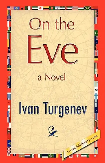 On the Eve by Ivan Sergeevich Turgenev