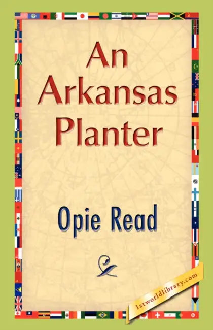 An Arkansas Planter by Opie Read