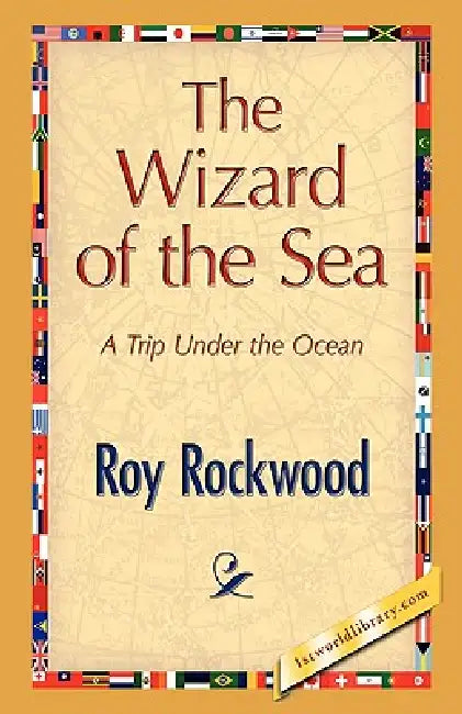 The Wizard of the Sea by Roy Rockwood