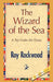 The Wizard of the Sea by Roy Rockwood