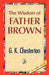 The Wisdom of Father Brown by G. K. Chesterton