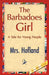 The Barbadoes Girl by Hofland Hofland, Mrs Hofland, 1st World Library