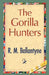 The Gorilla Hunters by M. Ballantyne R. M. Ballantyne