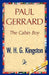 Paul Gerrard by H. G. Kingston W. H. G. Kingston, W. H. G. Kingston, 1st World Publishing