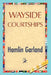 Wayside Courtships by Hamlin Garland, 1stworld Library