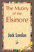 The Mutiny of the Elsinore by Jack London, 1stworld Library