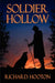 Soldier Hollow by Richard Hooton, 1stworld Library, 1stworld Publishing