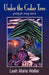 Under the Cedar Tree; Poetry for Every Season by Leah Marie Waller, 1st World Library, 1stworld Library