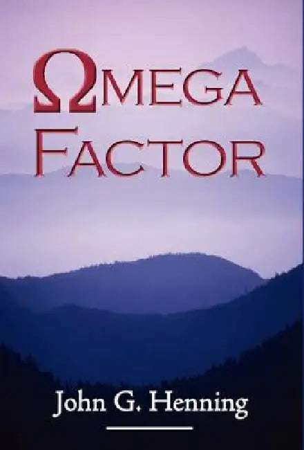 Omega Factor by John G. Henning, 1stworld Library, 1st World Publishing