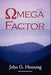 Omega Factor by John G. Henning, 1stworld Library, 1st World Publishing