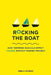 Rocking the Boat: How to Effect Change Without Making Trouble by Debra E. Meyerson
