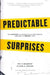 Predictable Surprises: The Disasters You Should Have Seen Coming, and How to Prevent Them by Max H. Bazerman