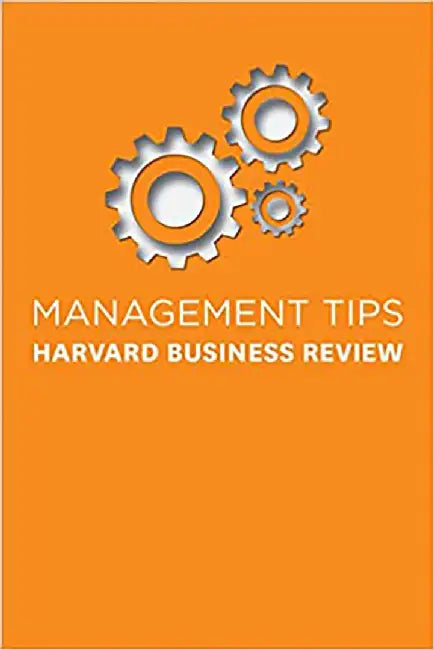 Management Tips: From Harvard Business Review by Harvard Business Review
