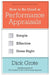 How to Be Good at Performance Appraisals: Simple, Effective, Done Right by Dick Grote