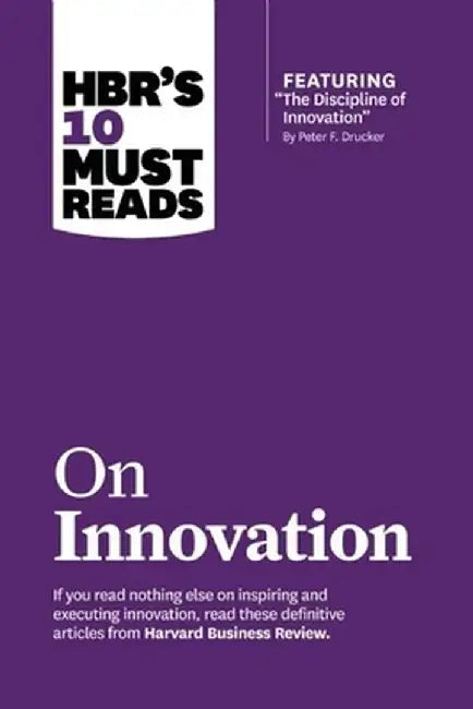 HBR's 10 Must Reads on Innovation by Harvard Business Review