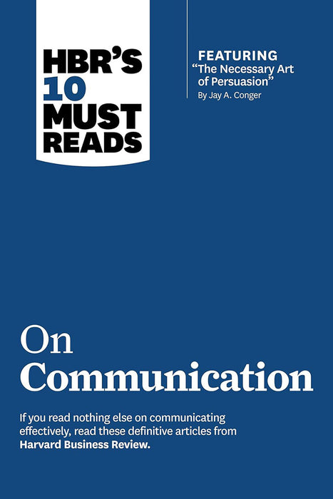 Hbr'S 10 Must Reads On Communication: On Communication by Harvard Business Review