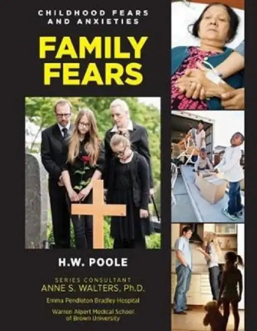 Family Fears by Hilary W. Poole