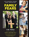 Family Fears by Hilary W. Poole