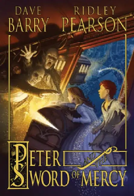 Peter and the Sword of Mercy by Dave Barry