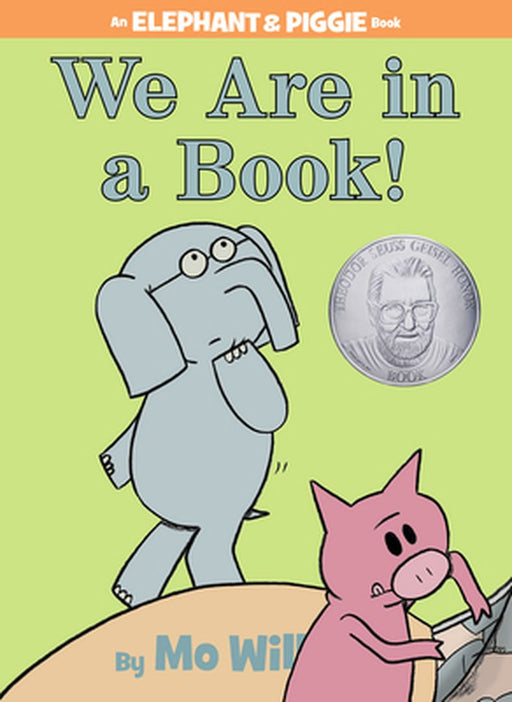 We Are In A Book!: (An Elephant and Piggie Book) by Mo Willems