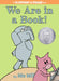 We Are In A Book!: (An Elephant and Piggie Book) by Mo Willems