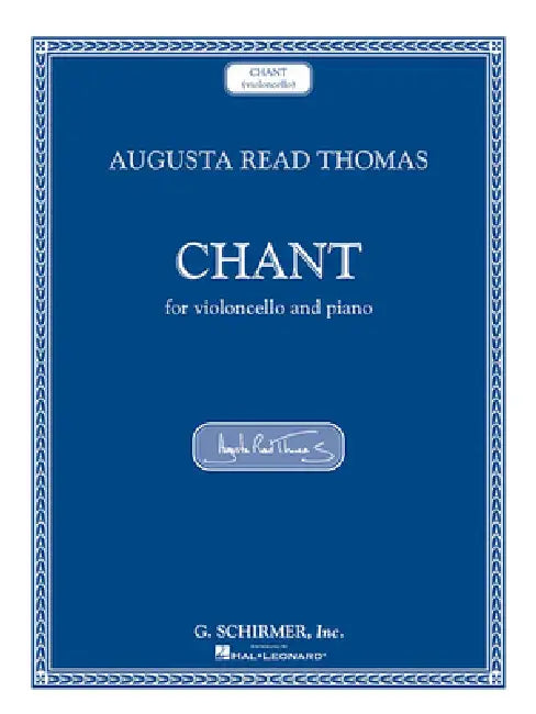 Chant: Violoncello and Piano by Augusta Read Thomas