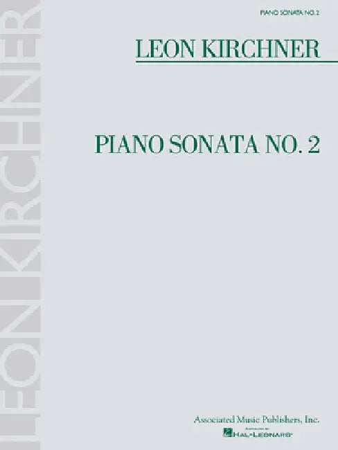 Piano Sonata No. 2 by Leon Kirchner