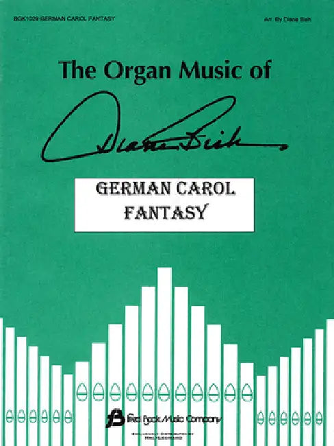 German Carol Fantasy: The Organ Music of Diane Bish Series by Diane Bish