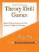 Theory Drill Games, Book One by John Thompson