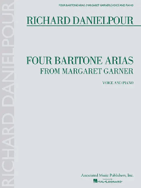 Four Baritone Arias from Margaret Garner: Baritone and Piano by Richard Danielpour